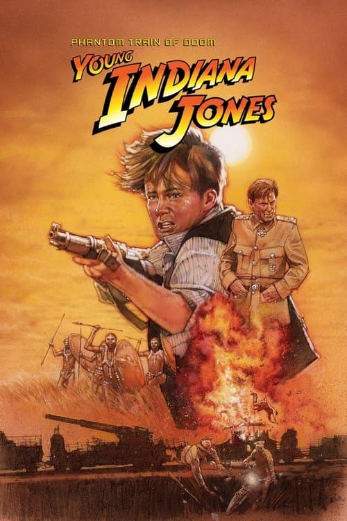 The Adventures of Young Indiana Jones: The Phantom Train of Doom poster