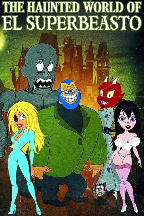 The Haunted World of El SuperBeasto poster